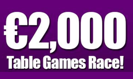 NEW €2,000 Table Games Race