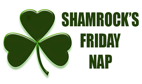 SHAMROCK Fri: Just Gorgeous