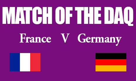 MOTD Thurs: France V Germany