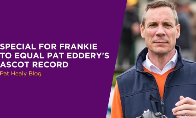 PAT HEALY: Special For Frankie To Equal Pat Eddery’s Ascot Record