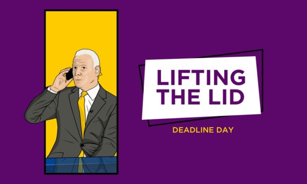LIFTING THE LID: Deadline Day