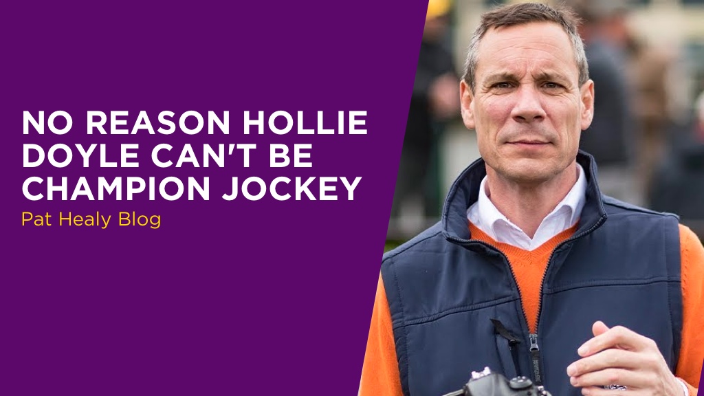 PAT HEALY: No Reason Hollie Doyle Can’t Be Champion Jockey