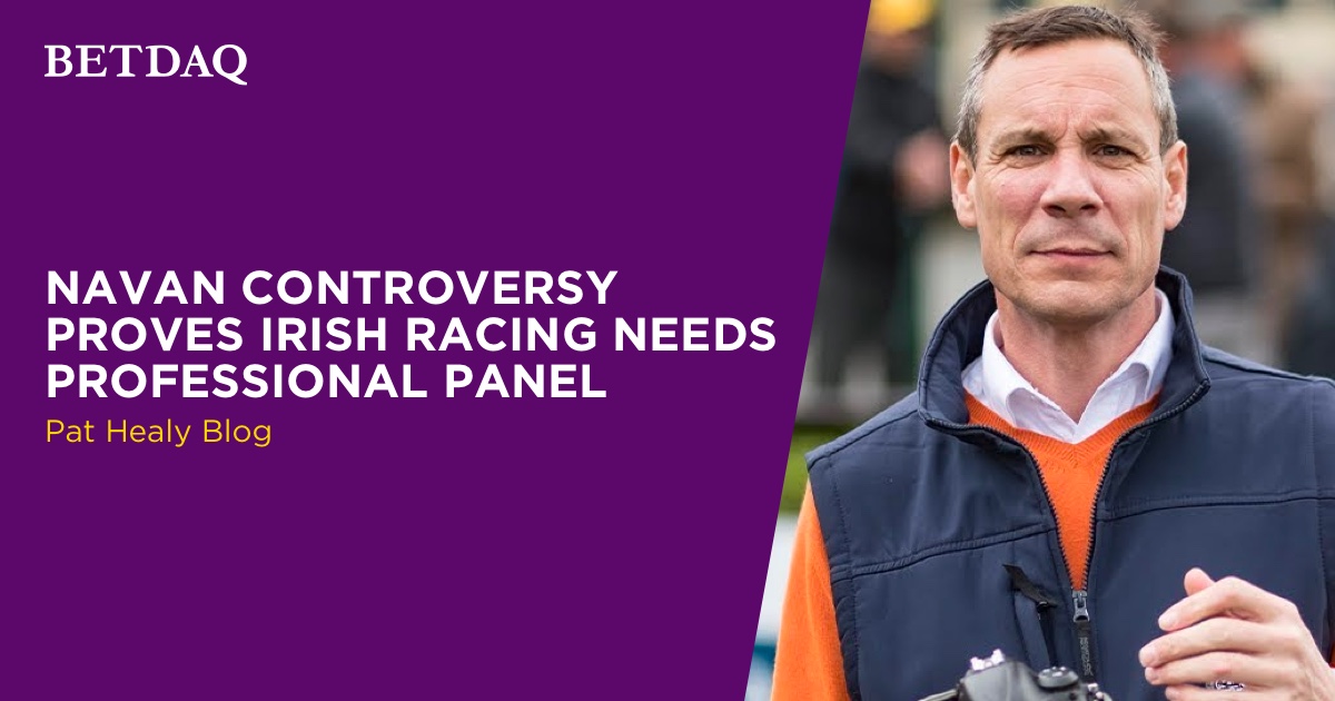 PAT HEALY: Navan Controversy Proves Irish Racing Needs Professional Panel