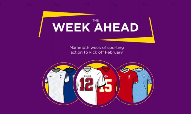 WEEK AHEAD: Mammoth Week Of Sporting Action To Kick Off February
