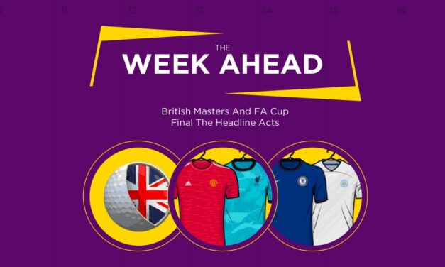 WEEK AHEAD: British Masters And FA Cup Final The Headline Acts
