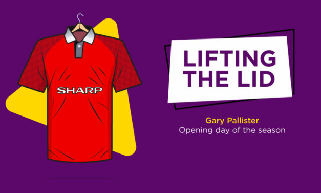 LIFTING THE LID: Opening Day Of The Season With Gary Pallister