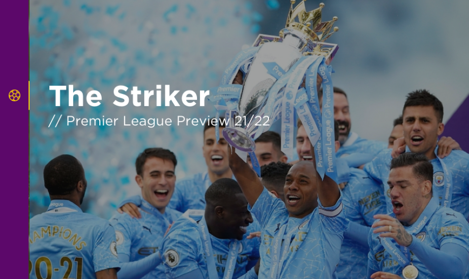 THE STRIKER: Premier League 2021/22 Preview