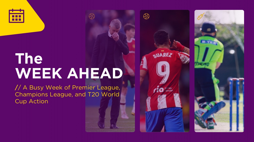 WEEK AHEAD: A Busy Week of Premier League, Champions League, and T20 World Cup Action
