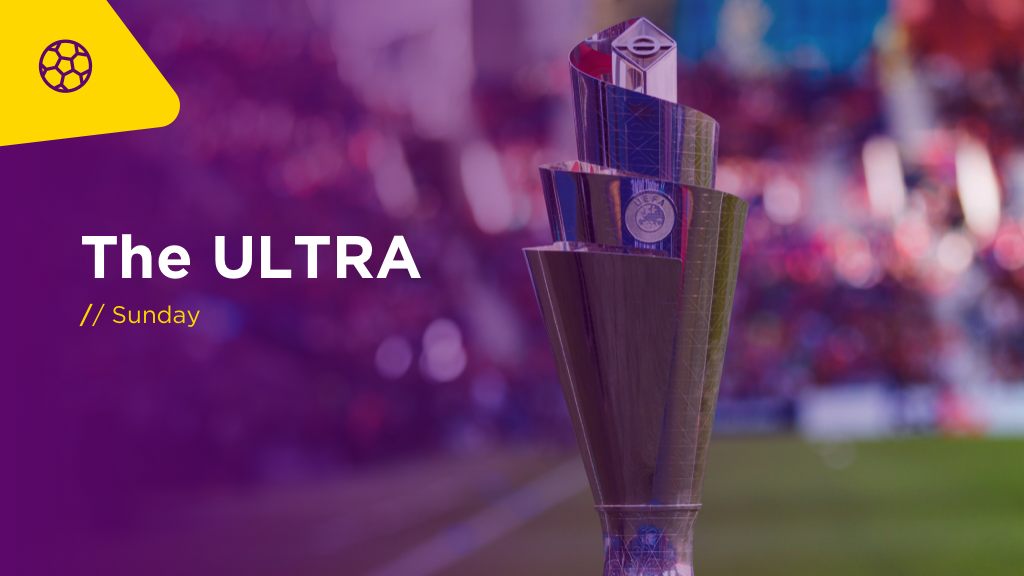 THE ULTRA Sun: World Cup Playoff and Nations League