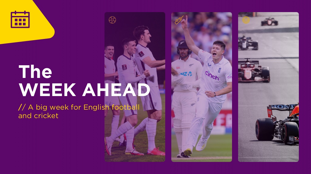 WEEK AHEAD: A Big Week For English Football And Cricket