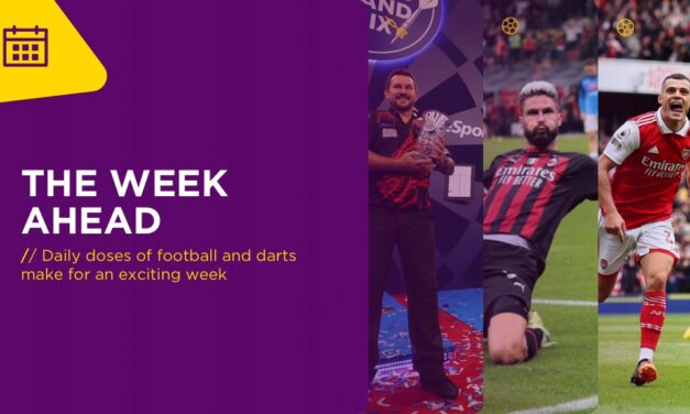 WEEK AHEAD: Daily Doses Of Football and Darts Make For An Exciting Week