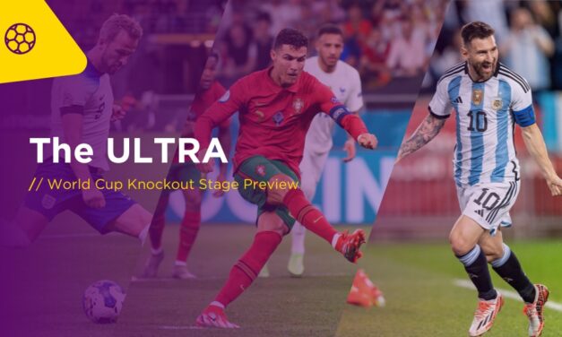 THE ULTRA: World Cup Knockout Stage Preview