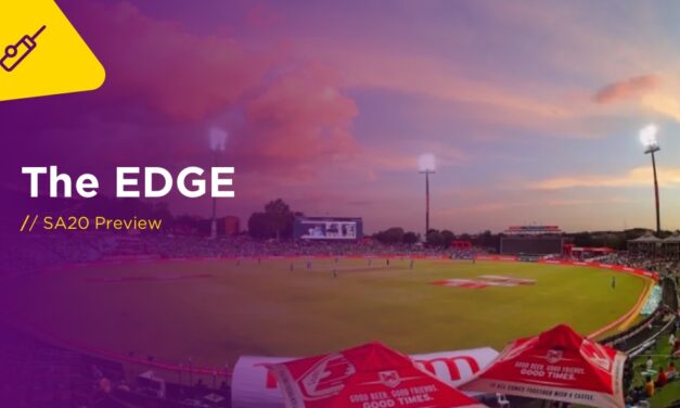 THE EDGE Tues: SA20 MI Cape Town v Paarl Royals