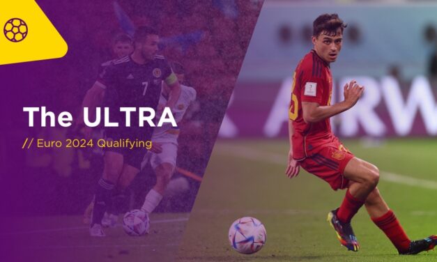 THE ULTRA Tues: Euro 2024 Qualifiers