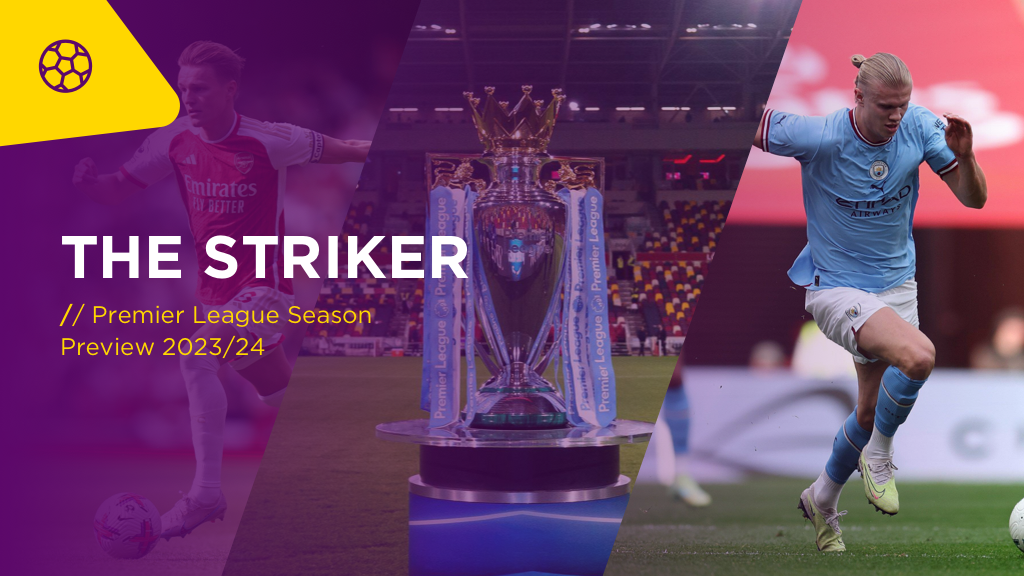 THE STRIKER: Premier League Season Preview