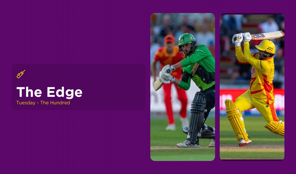 THE EDGE Tues: Oval Invincibles v Birmingham Phoenix