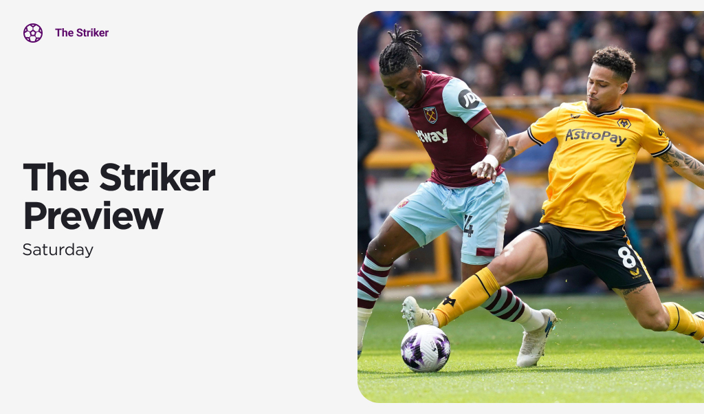 THE STRIKER Sat: Premier League Preview