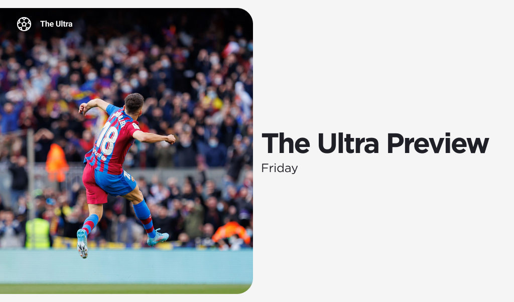 THE ULTRA Fri: La Liga Double Header