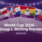 WORLD CUP 2026 – Group L Betting Preview