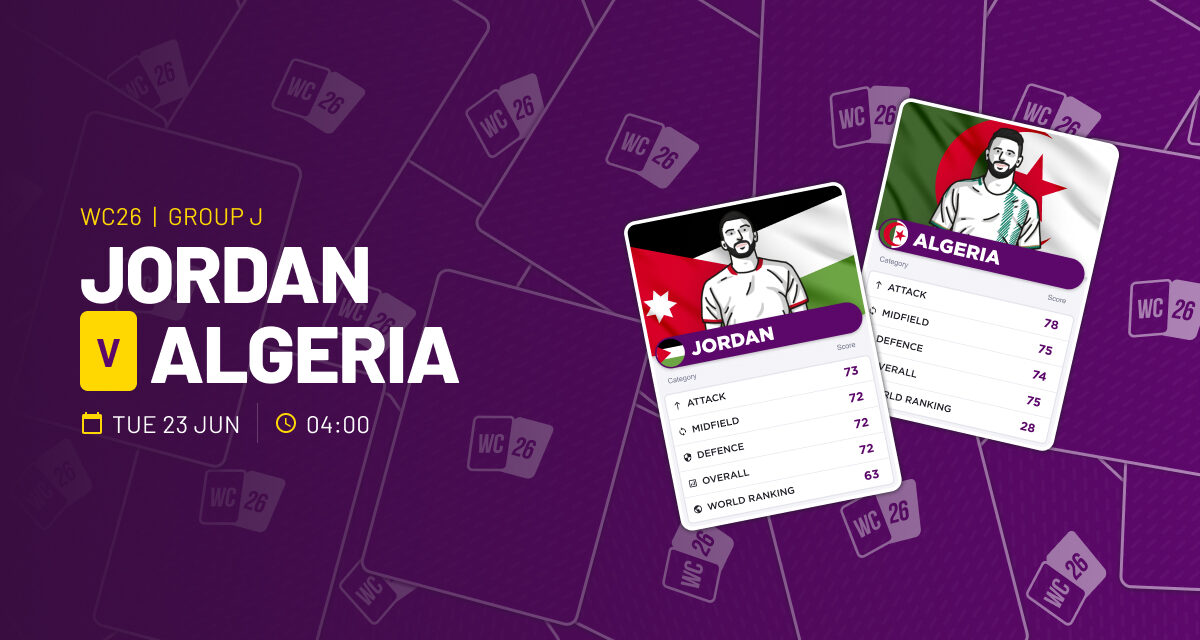 THE ULTRA Tues: Jordan v Algeria WORLD CUP GROUP J